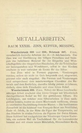 Metallarbeiten. Raum XXXIII. Zinn, Kupfer, Messing