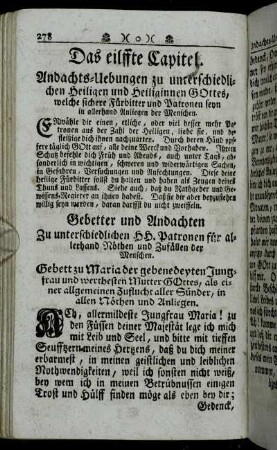 Das eilffte Capitel. Andachts-Uebungen zu unterschiedlichen Heiligen und Heiliginnen Gottes, welche sichere Fürbitter und Patronen seyn in allerhand Anliegen der Menschen.