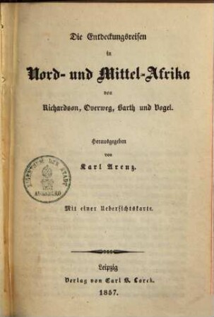 Die Entdeckungsreisen in Nord- und Mittel-Afrika von Richardson, Overweg, Barth und Vogel