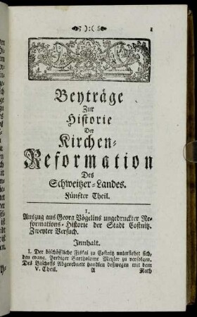 I. Auszug aus Georg Vögelins ungedruckter Reformations-Historie der Stadt Costnitz. Zweyter Versuch.