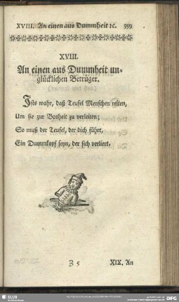 XVIII. An einen aus Dummheit unglücklichen Betrüger