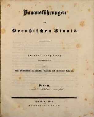 Bauausführungen des Preußischen Staats : Für den Dienstgebrauch. Bd. 2, [Textbd.]