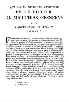 ACADEMIAE GEORGIAE AVGVSTAE PRORECTOR 10. MATTHIAS GESNERVS 10. MATTHIAS GESNERVS C V M CANCELLARIO ET SENATV CIVIBVS S.