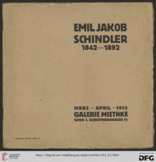 Emil Jakob Schindler, 1842-1892 : März-April 1912