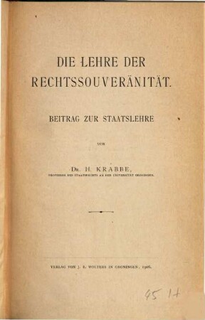 Die Lehre der Rechtssouveränität : Beitrag zur Staatslehre