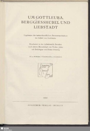 Um Gottleuba, Berggiesshübel und Liebstadt : Ergebnisse der heimatkundlichen Bestandsaufnahme im Gebiet von Gottleuba