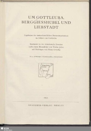Um Gottleuba, Berggiesshübel und Liebstadt : Ergebnisse der heimatkundlichen Bestandsaufnahme im Gebiet von Gottleuba