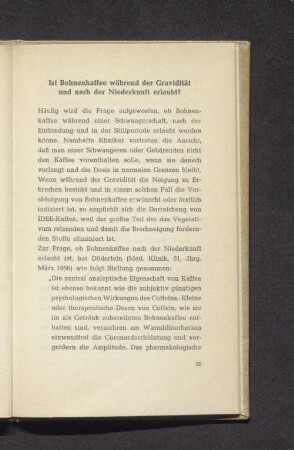 Ist Bohnenkaffee während der Gravidität und nach der Niederkunft erlaubt?