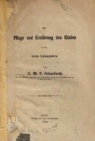 Die Pflege und Ernährung des Kindes in den ersten Lebensjahren