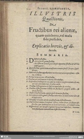 Illustris Quaestionis, De Fructibus rei alienae, quam quis bona, vel mala fide possidet, Explicatio brevis, & dilucida