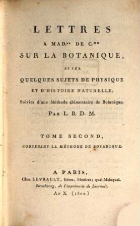 Lettres à Madame de C... sur la botanique et sur quelques sujets de physique et d'histoire naturelle. 2