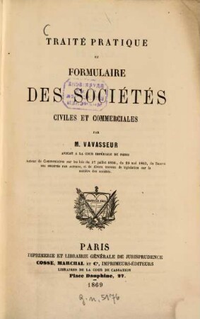 Traité pratique et formulaire des sociétés civiles et commerciales : Par Vavasseur