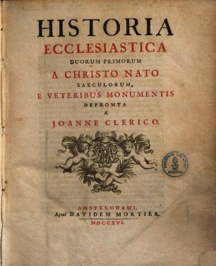 Historia ecclesiastica duorum primorum a Christo nato saeculorum
