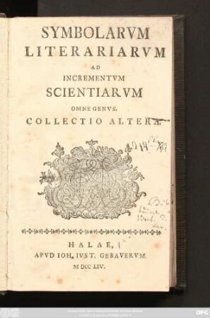 Symbolarvm Literariarvm Ad Incrementvm Scientiarvm Omne Genvs : Collectio Altera