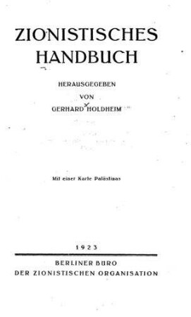 Zionistisches Handbuch / hrsg. von Gerhard Holdheim