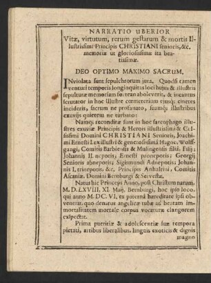 Narratio Uberior Vitae, virtutum, rerum gestarum & mortis Illustrissimi Principis Christiani senioris, &c. memoriae ut gloriosissimae ita beatissimae