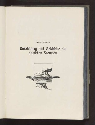 Dritter Abschnitt Entwicklung und Geschiche der deutschen Seemacht