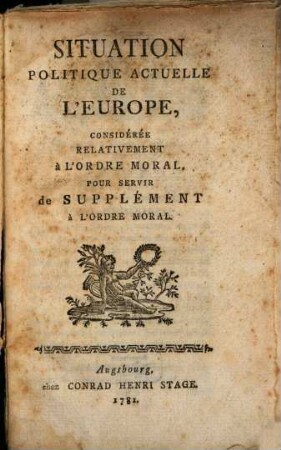 Situation Politique Actuelle De L'Europe : Considérée Relativement à L'Ordre Moral, Pour Servir de Supplément à L'Ordre Moral