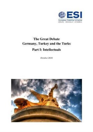 1: The great debate : Germany, Turkey and the Turks : part I: intellectuals