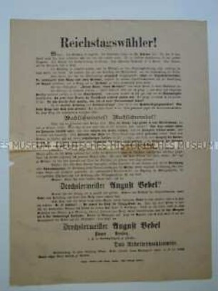 Sozialdemokratischer Wahlaufruf zur Reichstagswahl von 1887 mit Stellungnahme gegen die bürgerliche Behauptung, Bebel könne wegen Inhaftierung nicht kandidieren