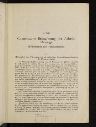 I. Teil. Gemeinsame Betrachtung der Arbeits- fürsorge (Pflichtarbeit und Fürsorgearbeit).
