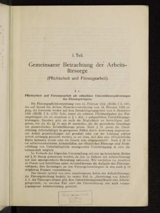 I. Teil. Gemeinsame Betrachtung der Arbeits- fürsorge (Pflichtarbeit und Fürsorgearbeit).