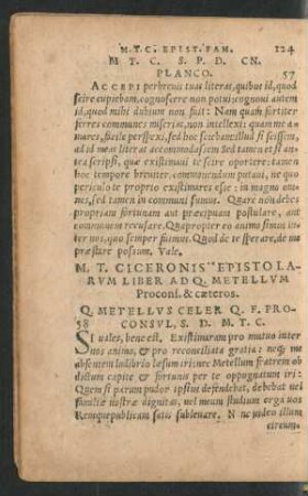 M. T. Ciceronis Epistolarum Liber Ad Q. Metellum Procons. & caeteros.