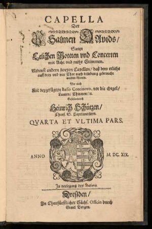 Psalmen Davids Sampt Etlichen Moteten und Concerten ... Capella Quarta et Ultima Pars