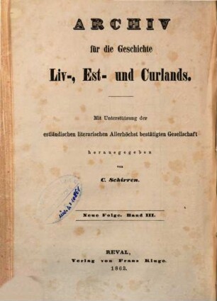 Quellen zur Geschichte des Untergangs livländischer Selbständigkeit : aus d. Schwedischen Reichsarchive zu Stockholm hrsg., 3. 1863