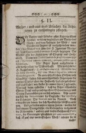 §. II. Woher, und aus was Ursachen die Ketzereyen zu entspringen pflegen.