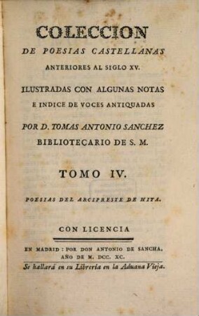 Coleccion De Poesias Castellanas Anteriores Al Siglo XV : Preceden Noticias Para La Vida Del Primer Marques De Santillana: Y La Carta Que Escribio Al Condestable De Portugal Sobre El Origen De Nuestra Poesia, 4. Poesias del Arcipreste de Hita. - 1790
