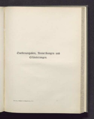 Quellenangaben, Anmerkungen und Erläuterungen.