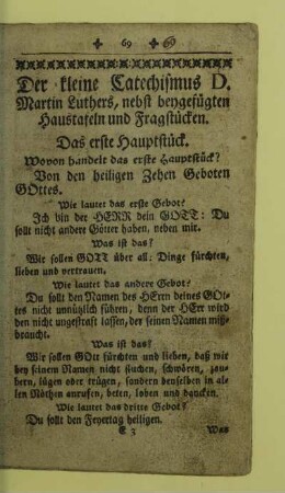 Der kleine Catechismus D. Martin Luthers, nebst beygefuegten Haustafeln und Fragstuecken