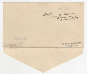 Umschlag mit der Aufschrift von Humboldts Hand: Agassiz und Engelmann ...