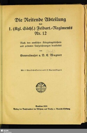 Die reitende Abteilung des 1. (Kgl. Sächs.) Feldart.-Regiments Nr. 12