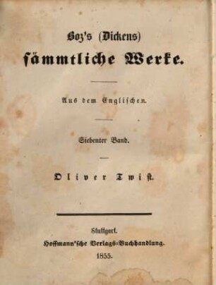 Boz's (Dickens) sämmtliche Werke, 7. Oliver Twist