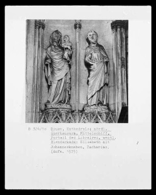 Portail des Libraires: Elisabeth mit Johannesknaben und Zacharias