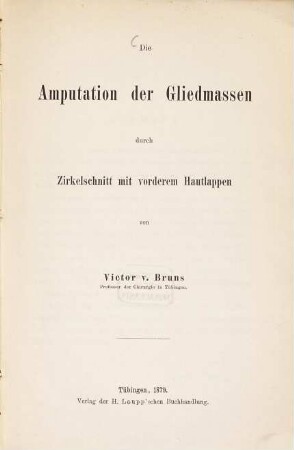 Die Amputation der Gliedmassen durch Zirkelschnitt mit vorderem Hautlappen