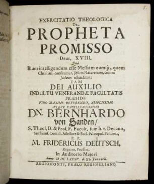 Exercitatio Theologica De Propheta Promisso Deut. XVIII. : Qua Illum intelligendum esse Messiam, eumq[ue] quem Christiani confitemur, Jesum Nazarenum, contra Judaeos ostenditur