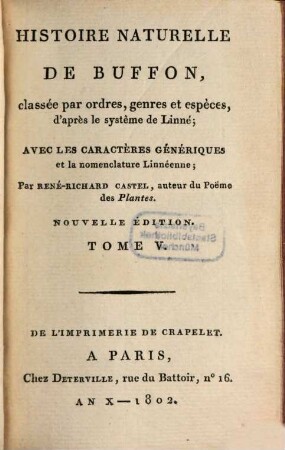 Histoire Naturelle De Buffon : classée par ordres, genres et espèces, d'après le système de Linnée ; avec les Caractères génériques et la nomenclature Linnéenne, 5. Quadrupedes ; T. 2