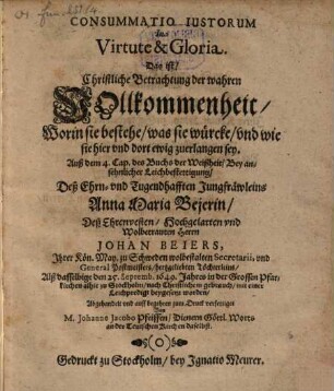 Consummatio Iustorum in virtute et gloria : Leichpredig auf Anna Maria Bejer