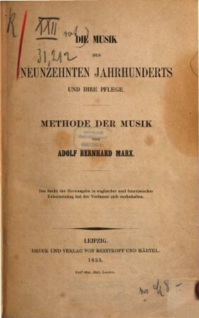 Die Musik des neunzehnten Jahrhunderts und ihre Pflege : Methode der Musik von Adolf Bernhard Marx