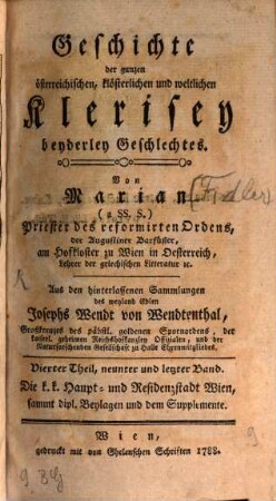 Geschichte der ganzen österreichischen, weltlichen und klösterlichen Klerisey beyderley Geschlechtes, 9. Die k.k. Haupt- und Residenzstadt Wien, sammt dipl. Beylagen und dem Supplemente