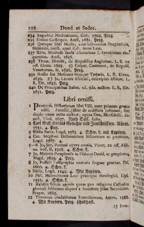 102-113, Libri omissi. Ungebundene Bücher. Leichen-Predigten. Predigten bey verschiedenen Gelegenheiten. Tractatus uarii.