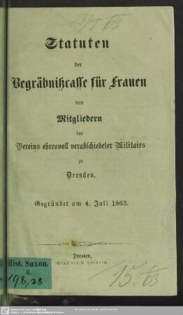 Statuten der Begräbnißcasse für Frauen von Mitgliedern des Vereins ehrenvoll verabschiedeter Militairs zu Dresden