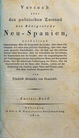 Versuch über den politischen Zustand des Königreichs Neu-Spanien : enthaltend Untersuchungen über die Geographie des Landes ..., 2