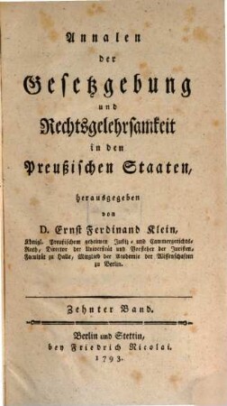 Annalen der Gesetzgebung und Rechtsgelehrsamkeit in den preussischen Staaten. 10. 1793