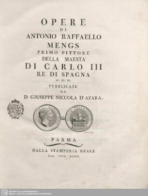 1: Opere di Antonio Raffaello Mengs : Primo Pittore Della Maesta Di Carlo III Re Di Spagna ...