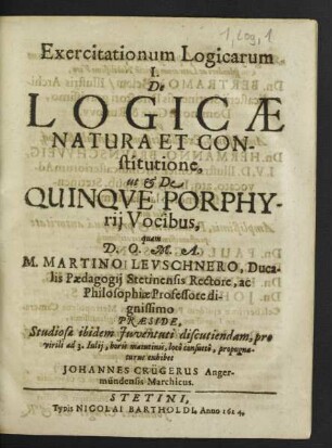 Exercitationum Logicarum ... De Logicae Natura Et Constitutione, ut & De Quinque Porphyrii Vocibus