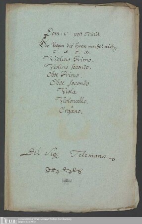 Ms. Ff. Mus. 900 - Dom: V. post Trinit. : Der Seegen des Herrn machet reich pp : C. A. T. B., violino primo, violino secondo, oboe primo, oboe secondo, viola, violoncello e organo